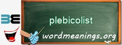 WordMeaning blackboard for plebicolist